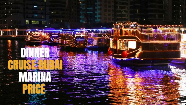 Dinner Cruise Dubai Marina Price