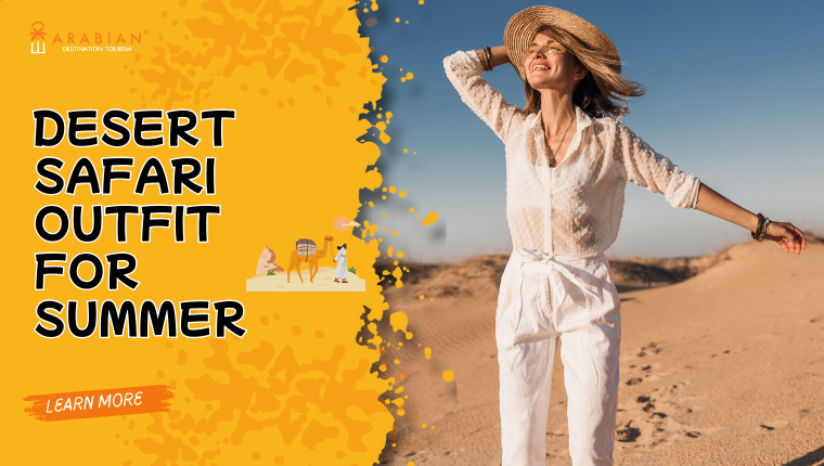 desert safari outfit for summer